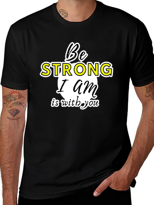 Be Strong I am With You T-Shirt