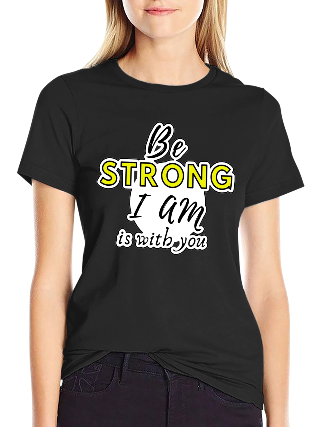 Be Strong I am With You T-Shirt