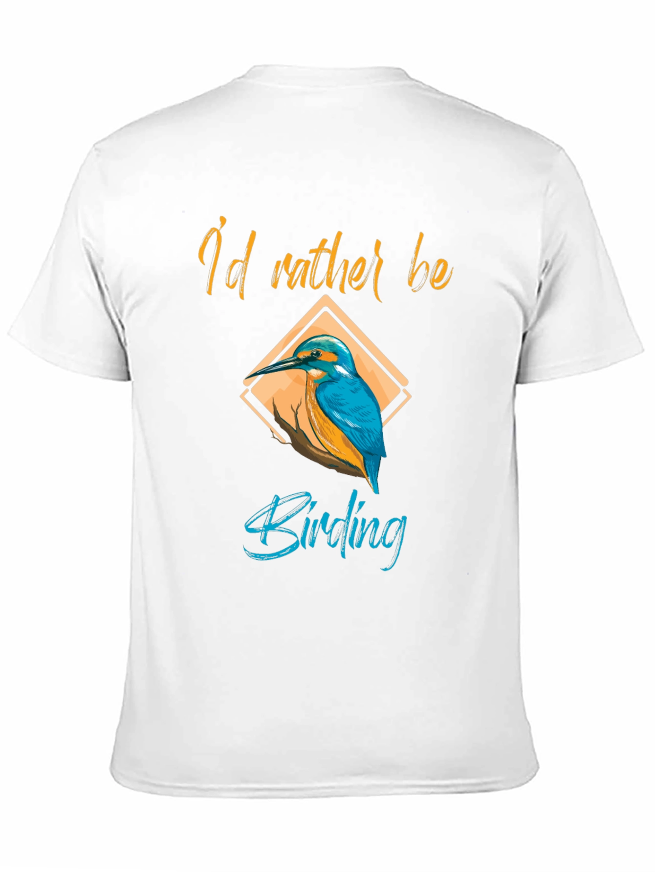 Birding T-Shirt - Id Rather Be Birding