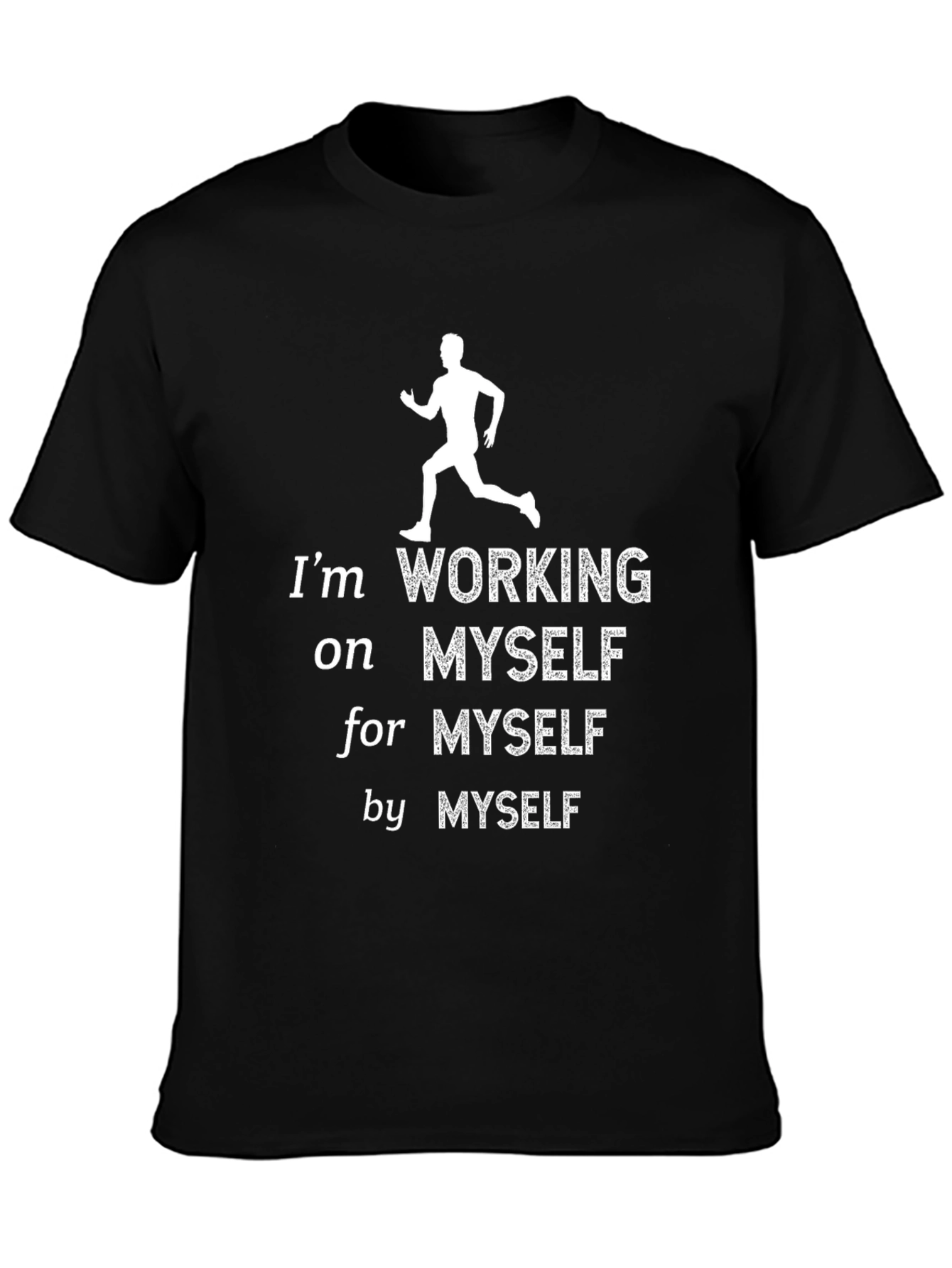 Motivational Working on Myself Graphic T-Shirt