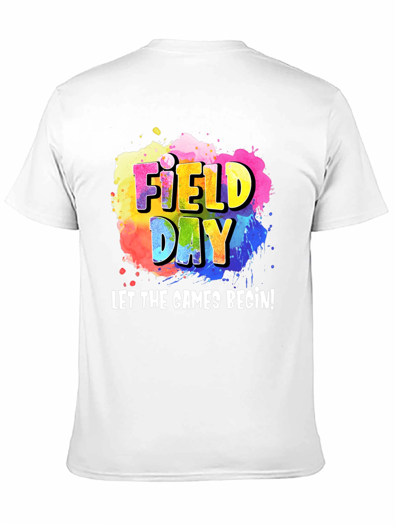 Field Day T-Shirt - Let the Games Begin!