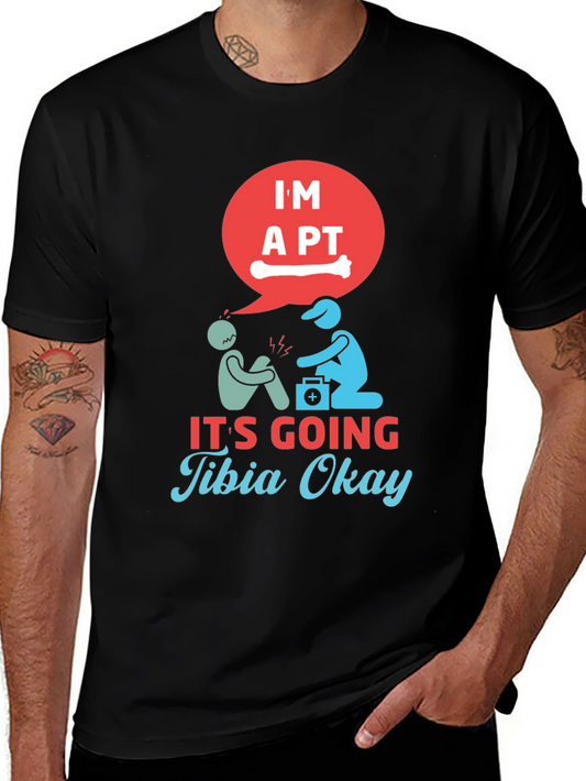 Funny Physical Therapist Tibia Okay T-Shirt