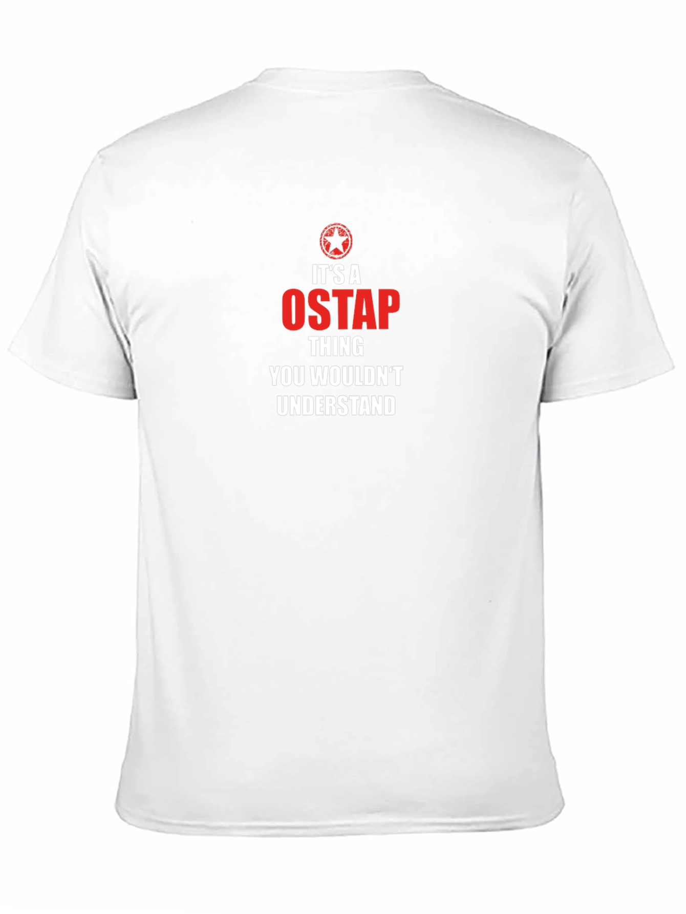 Its a Ostap Thing T-Shirt - You Wouldnt Understand