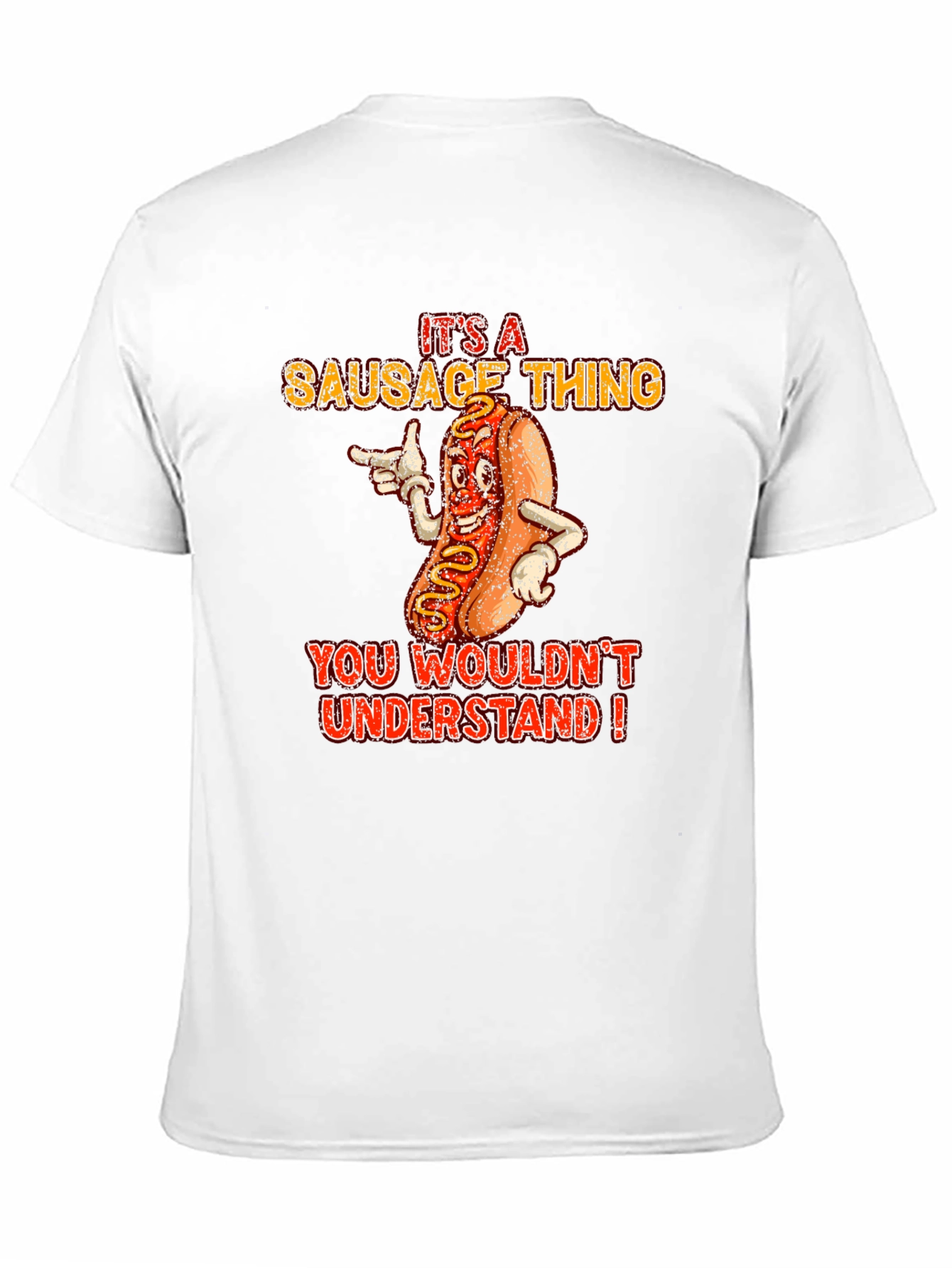 Its A Sausage Thing Funny Graphic T-Shirt