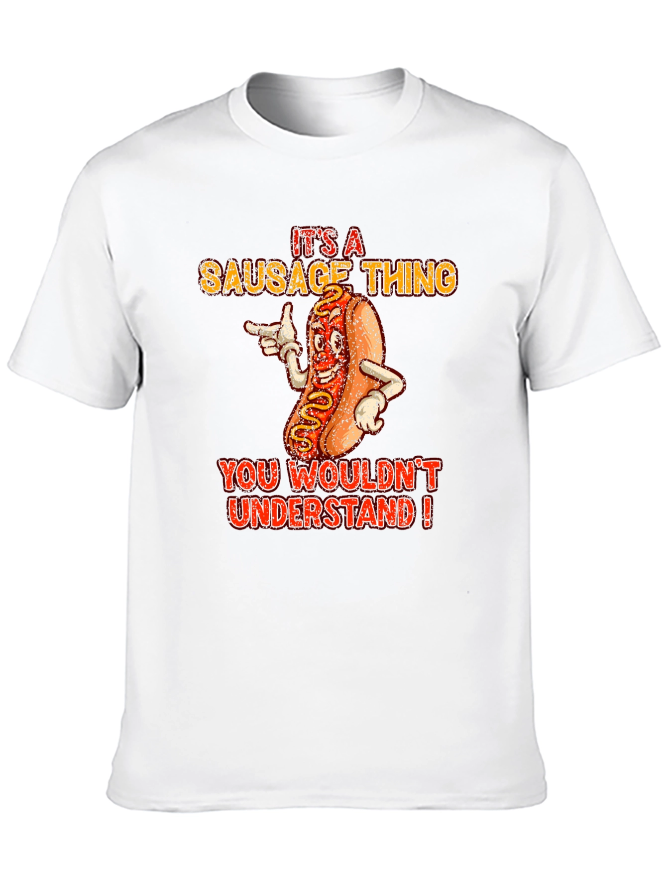 Its A Sausage Thing Funny Graphic T-Shirt