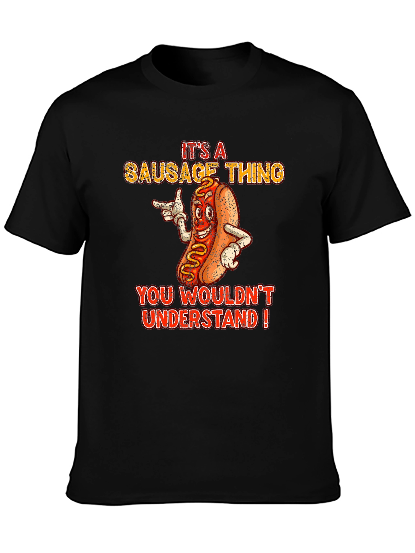 Its A Sausage Thing Funny Graphic T-Shirt