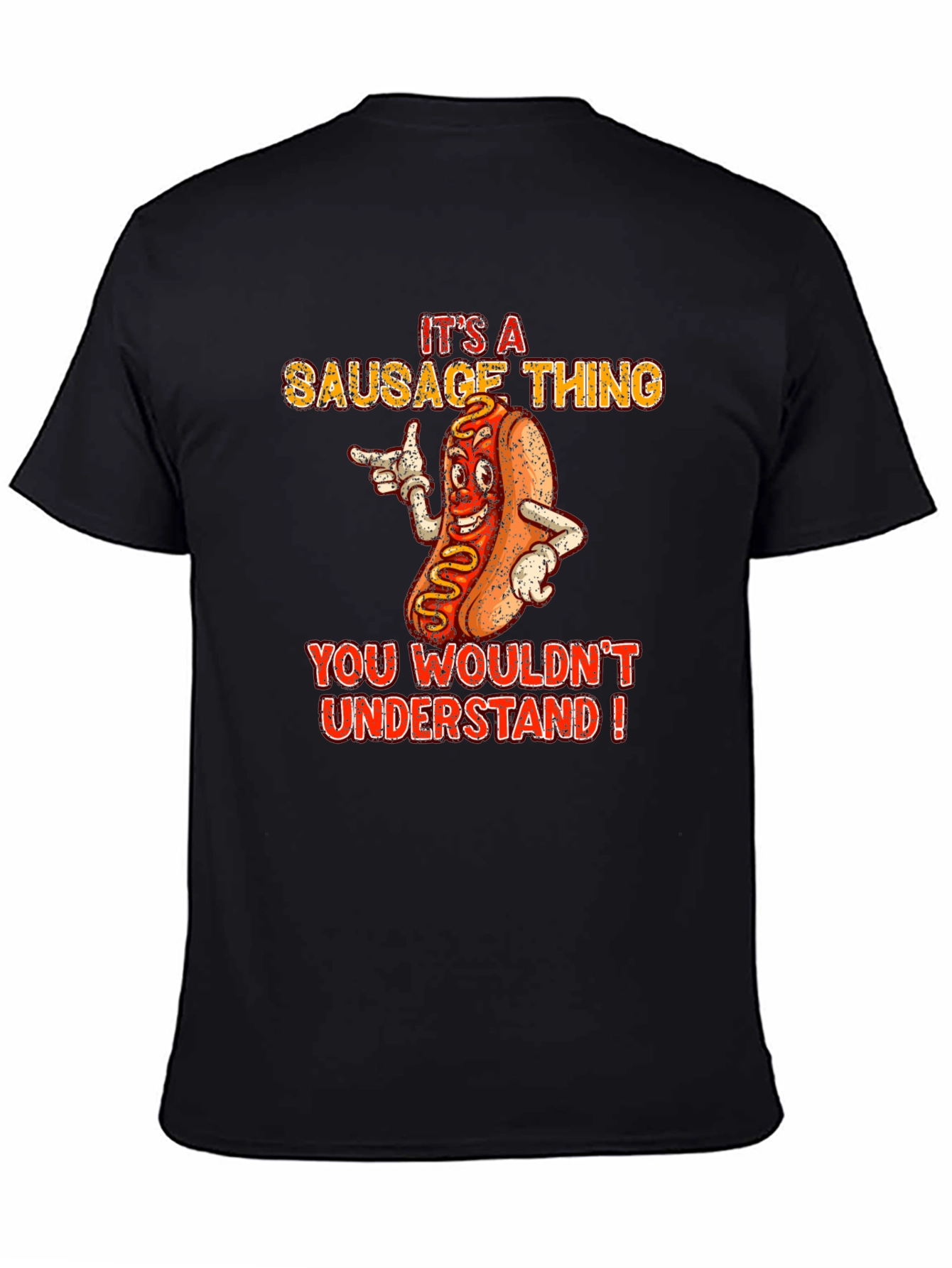 Its A Sausage Thing Funny Graphic T-Shirt