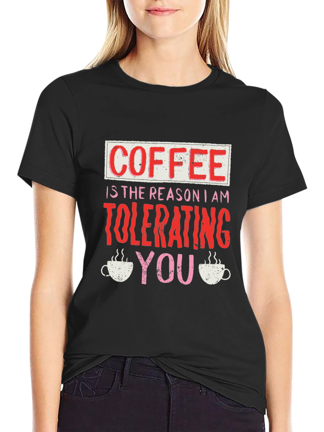 Coffee Tolerating You Graphic Tee