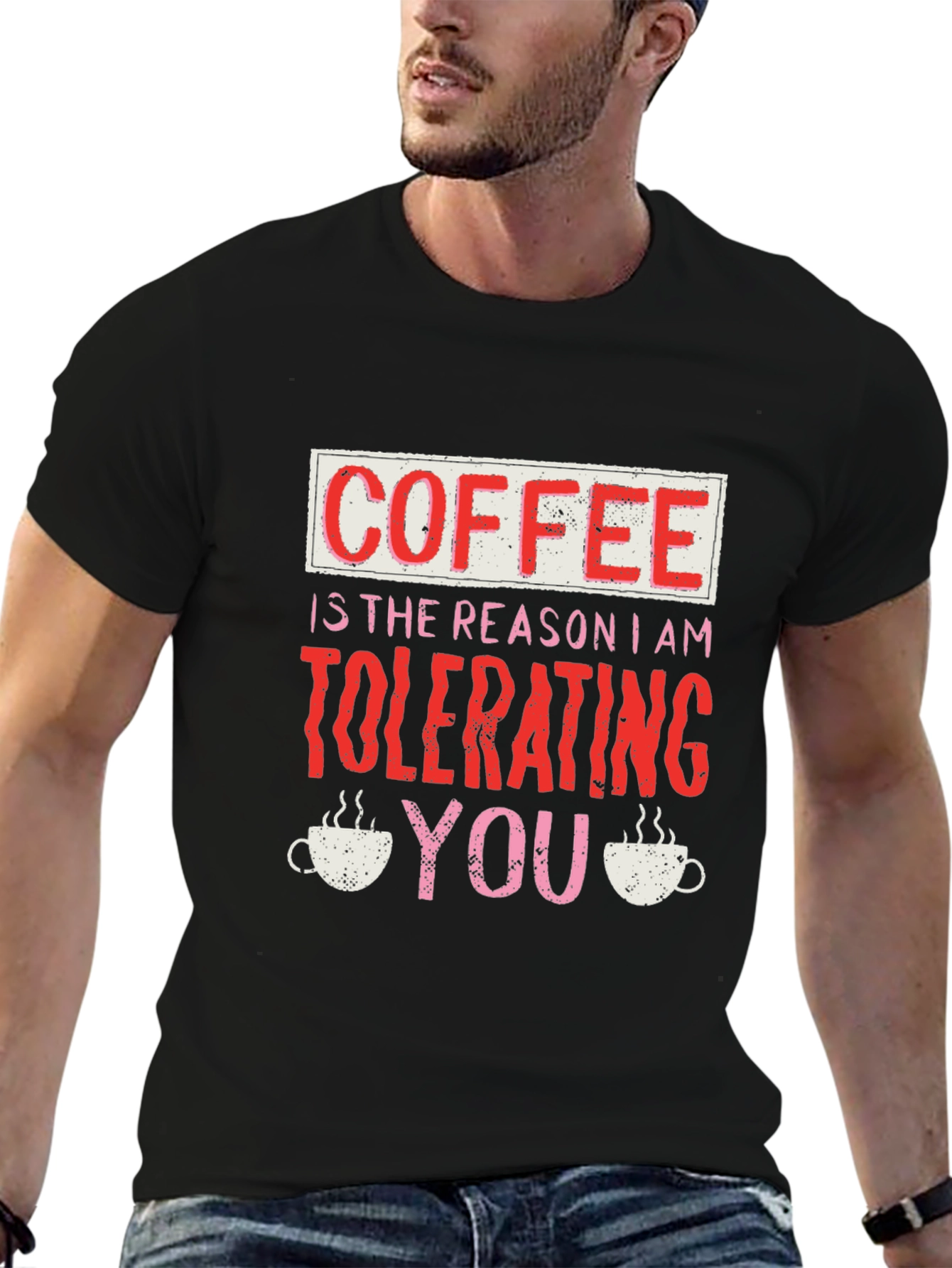 Coffee Tolerating You Graphic Tee