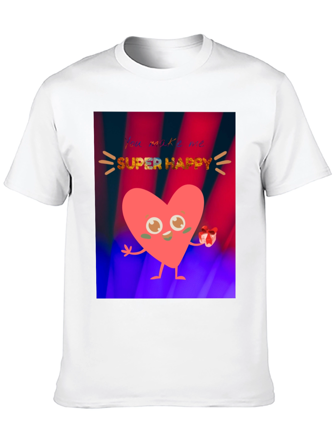 You Make Me Super Happy Heart Graphic T-Shirt