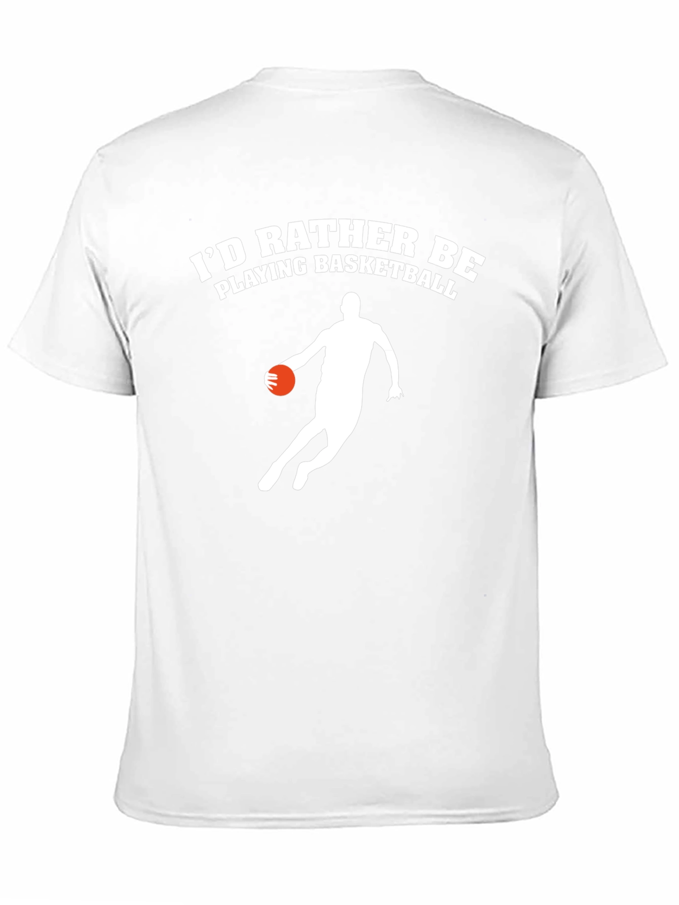 Basketball T-Shirt: Id Rather Be Playing