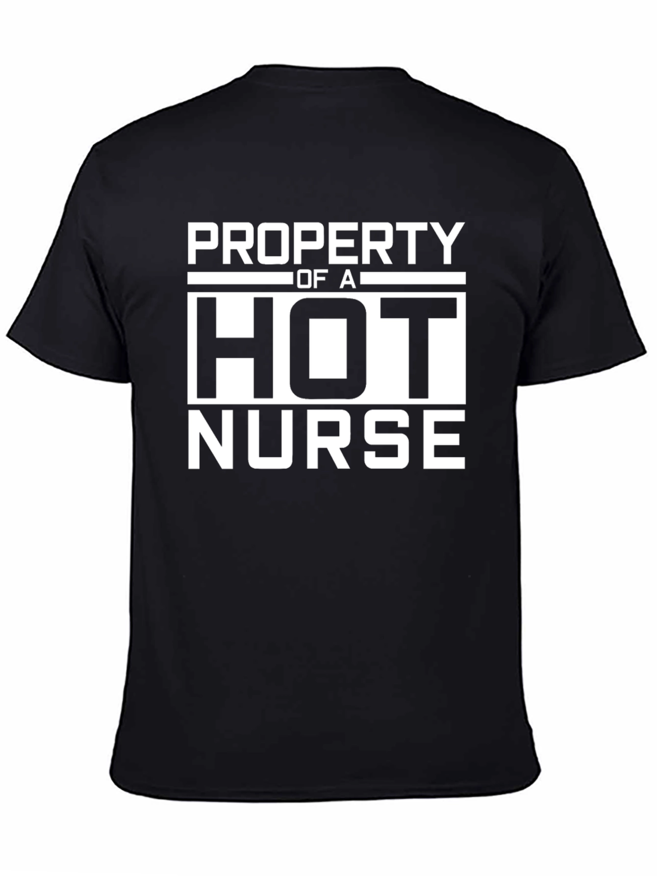 Property of a Hot Nurse T-Shirt