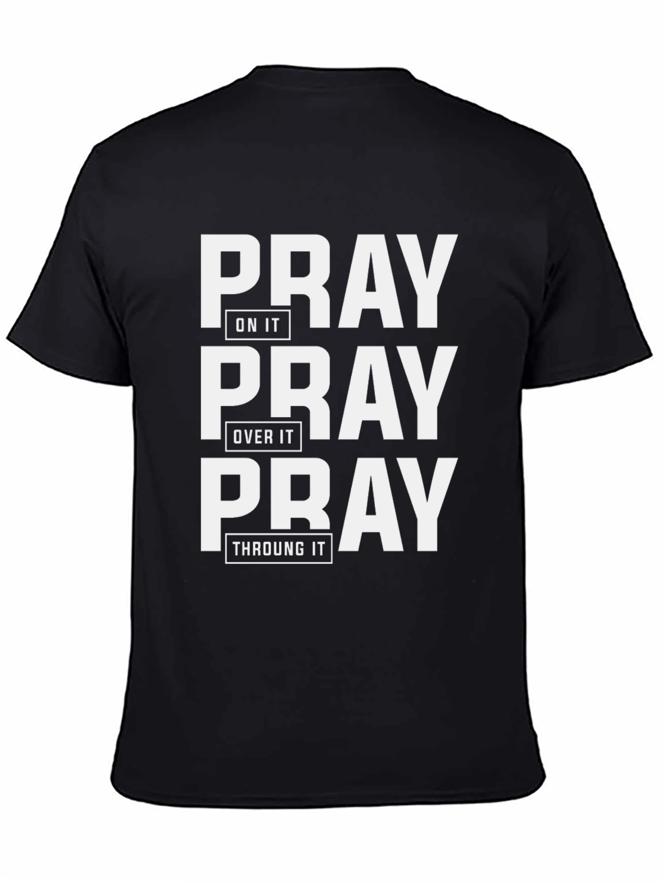 Pray On It Graphic Tee - Christian Apparel