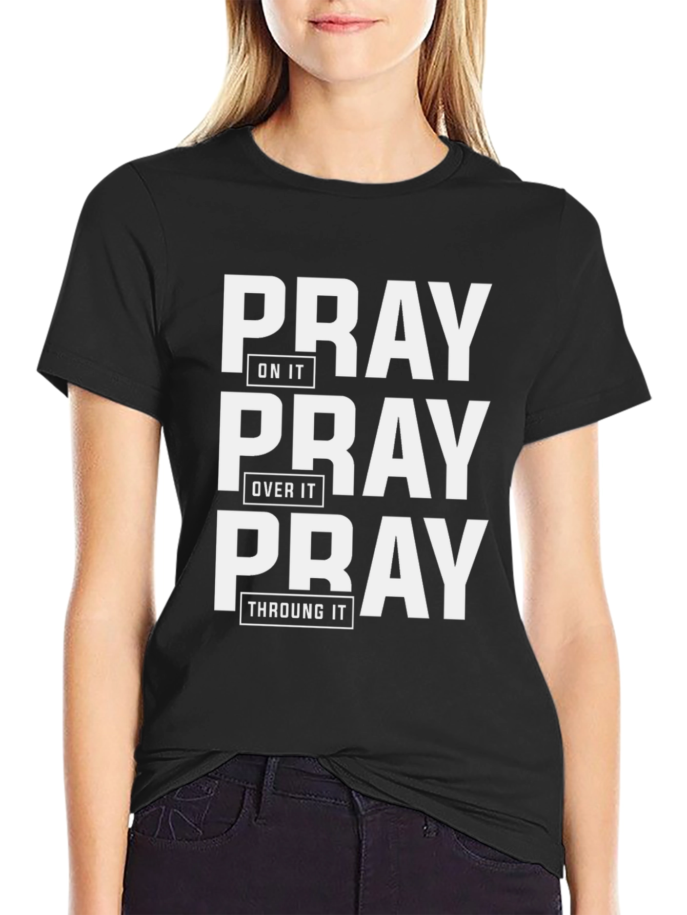 Pray On It Graphic Tee - Christian Apparel