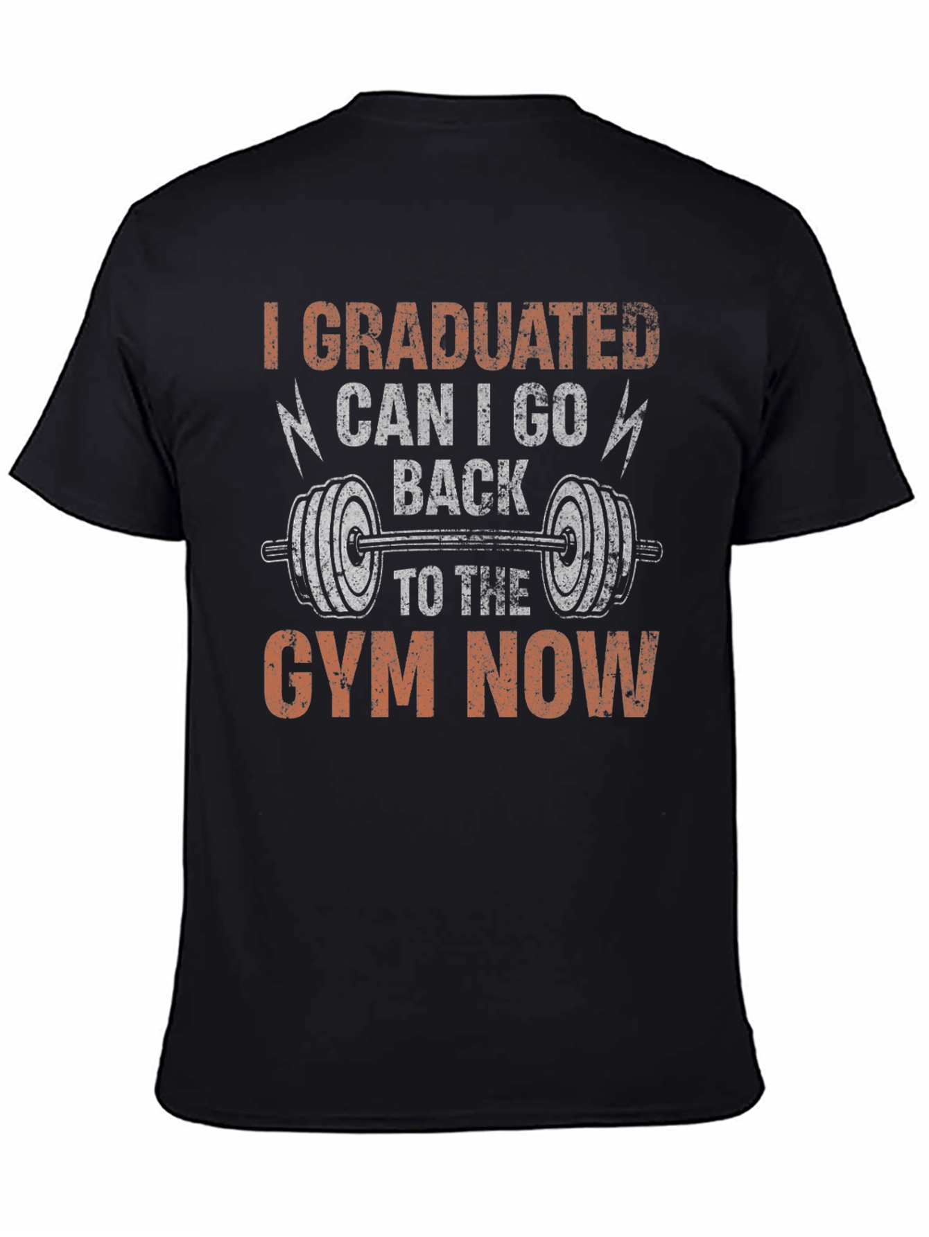 Graduated Gym T-Shirt Funny Workout Apparel