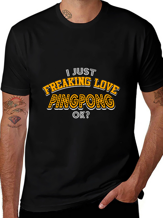 I Just Freaking Love Pingpong T-Shirt