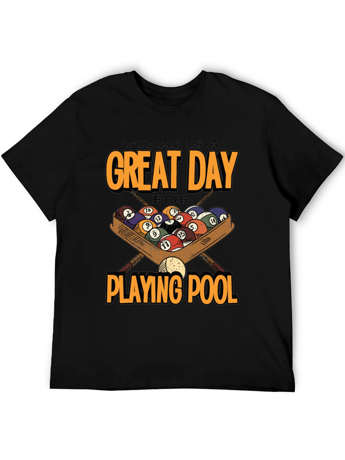 Great Day for Pool T-Shirt