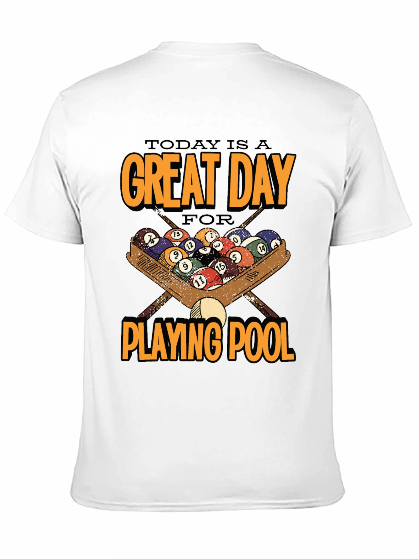 Great Day for Pool T-Shirt