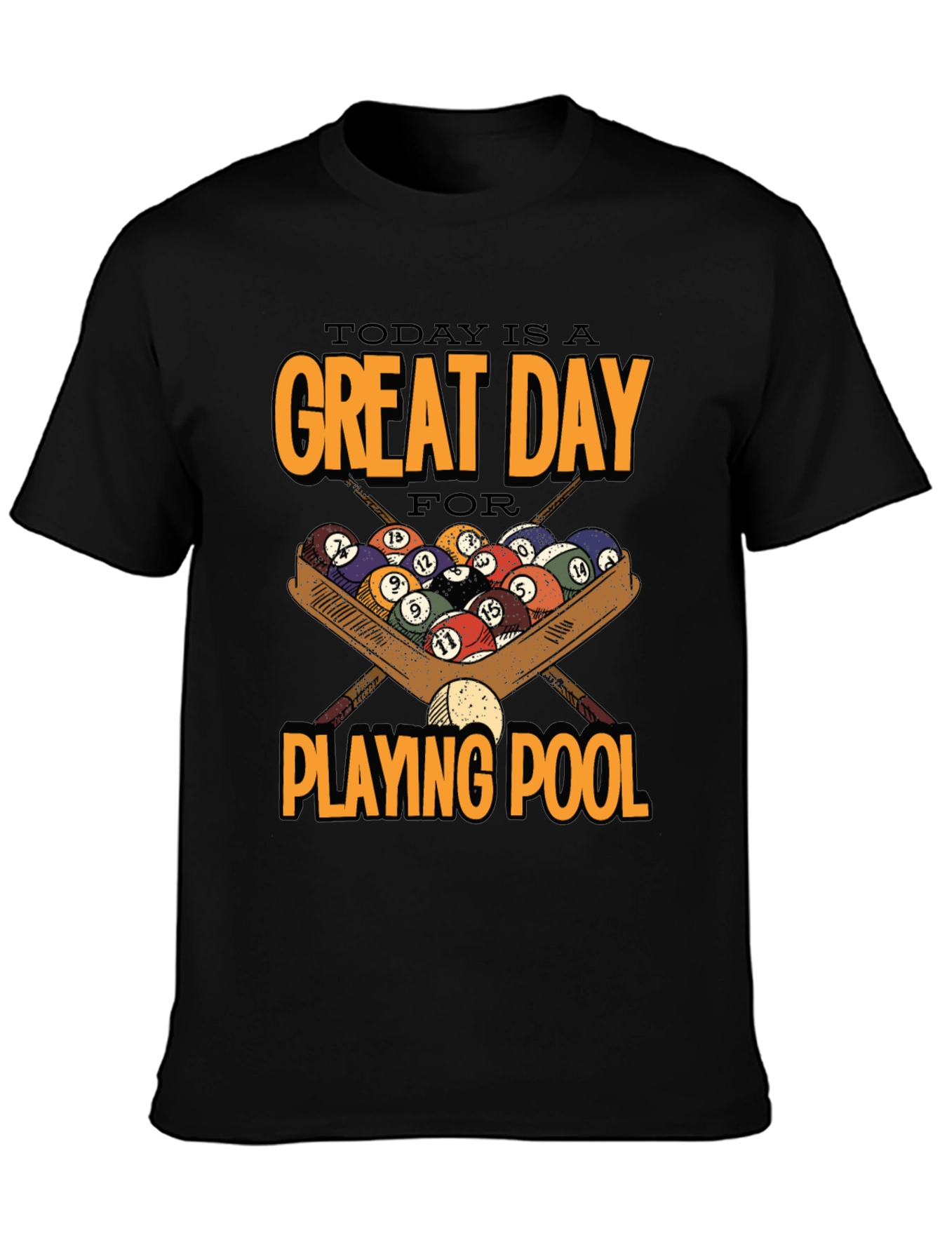 Great Day for Pool T-Shirt