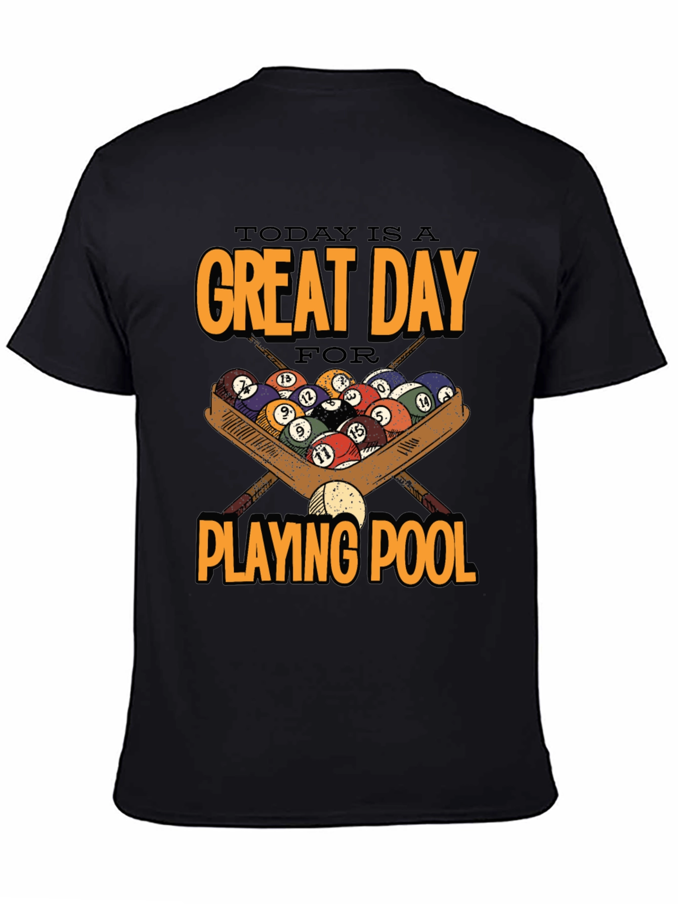 Great Day for Pool T-Shirt