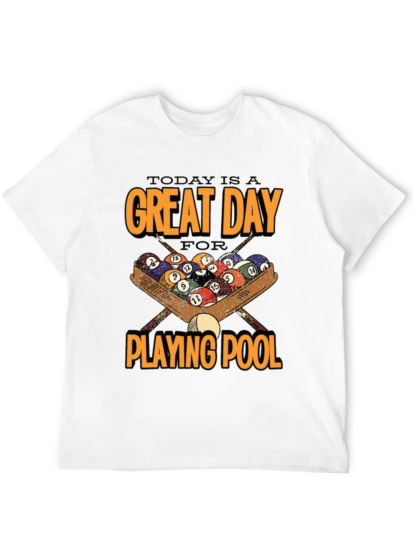 Great Day for Pool T-Shirt