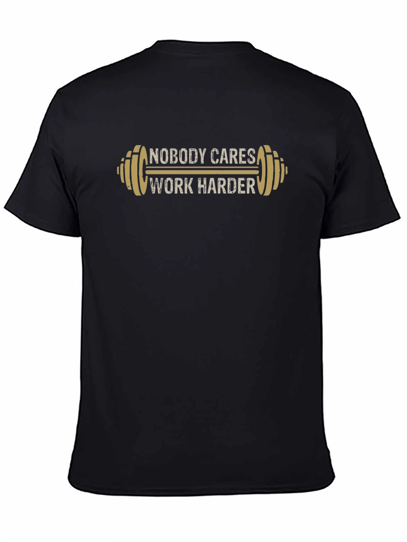 Nobody Cares Work Harder Black T-Shirt Gym Motivation