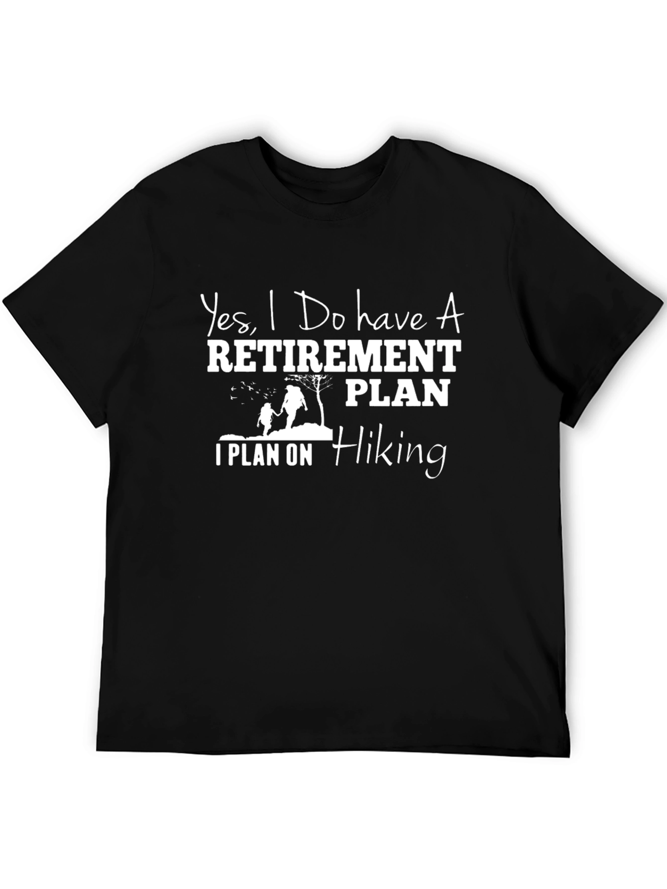 Hiking Retirement Plan T-Shirt