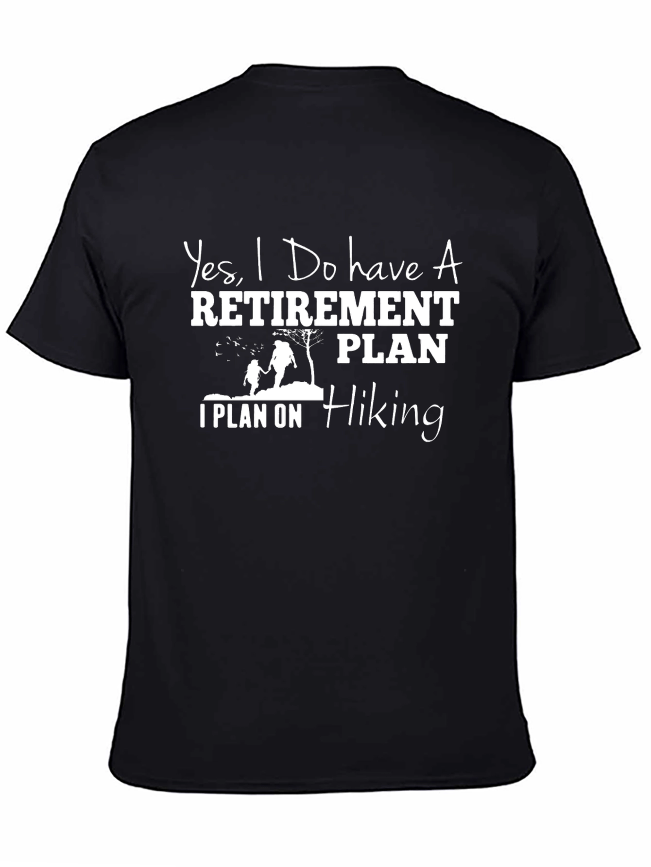 Hiking Retirement Plan T-Shirt