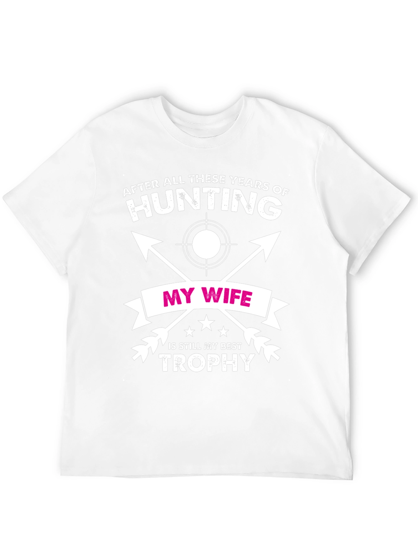 Funny Hunting T-Shirt - My Wife Best Trophy