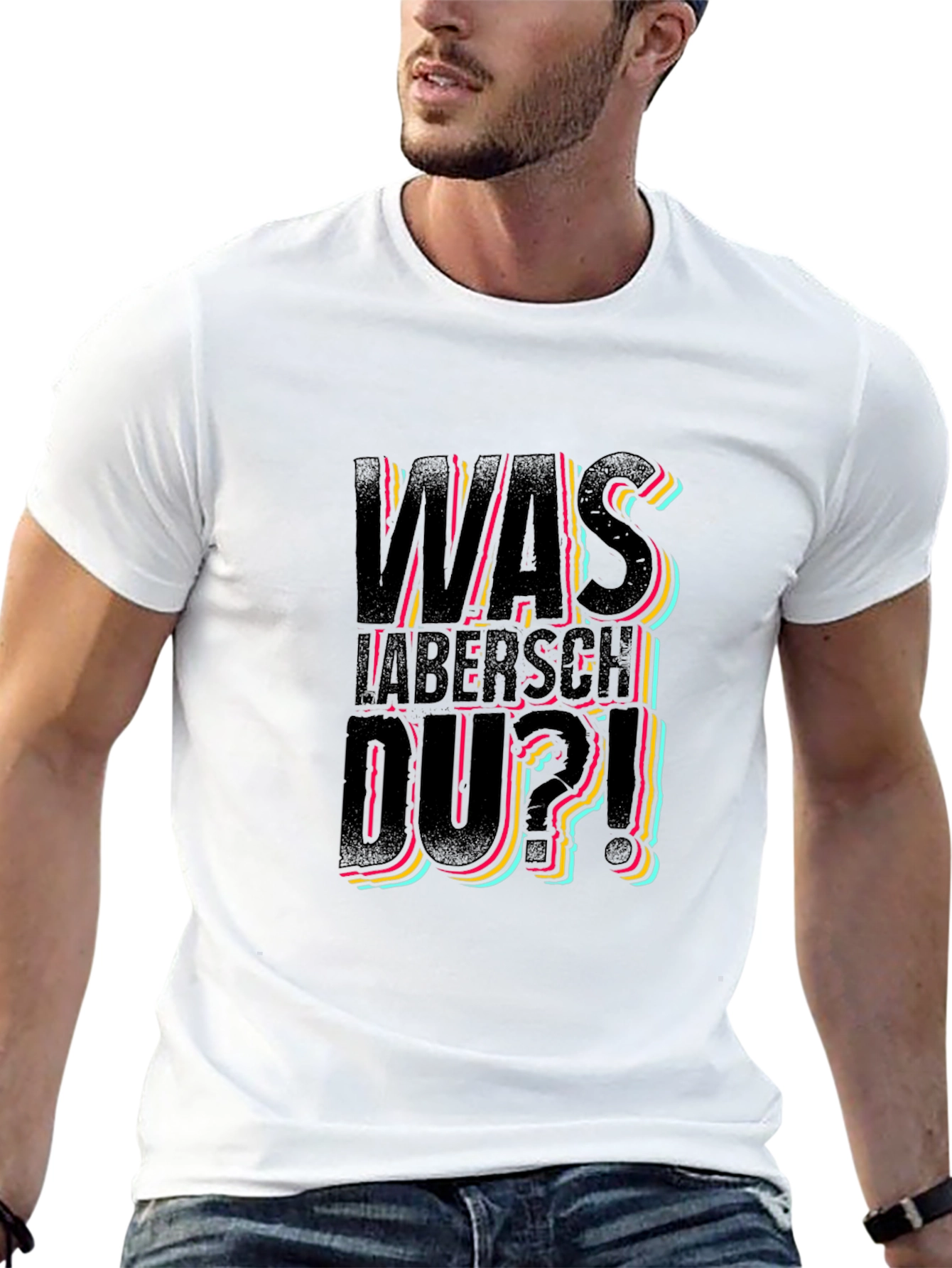 Was Labersch Du T-Shirt - Funny German Slogan Tee