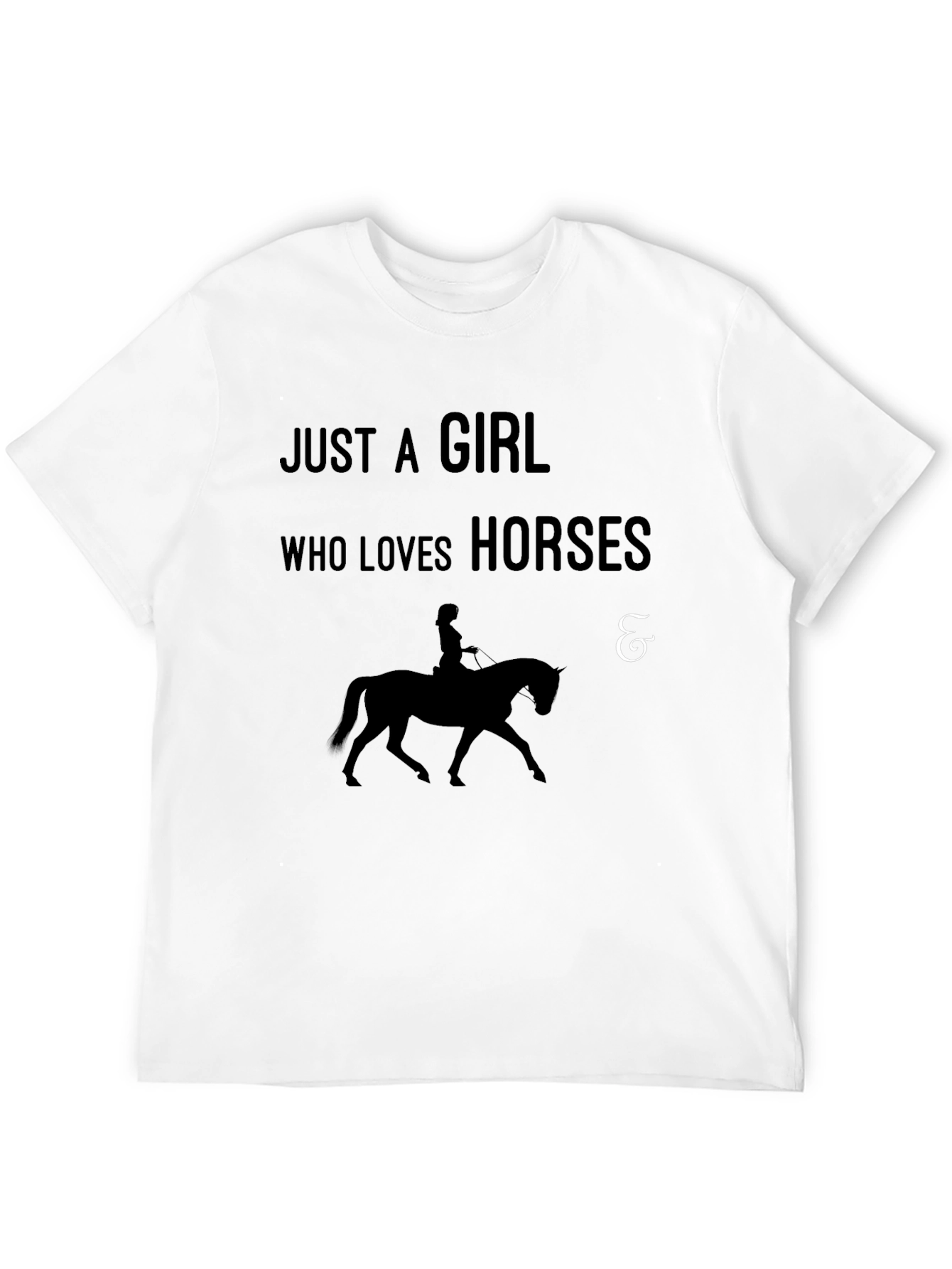 Just A Girl Who Loves Horses Black T-Shirt