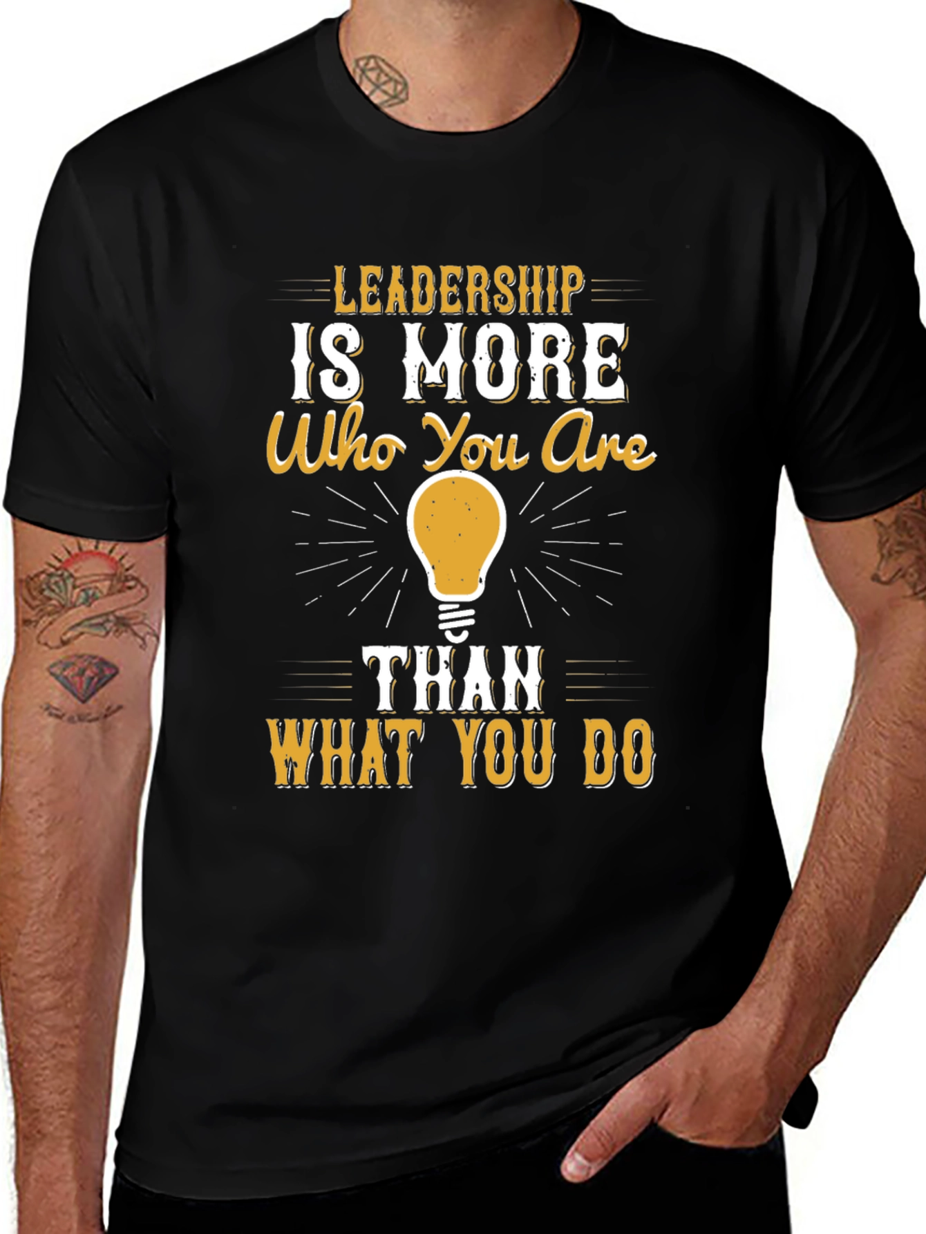 Leadership Quote T-Shirt - Who You Are