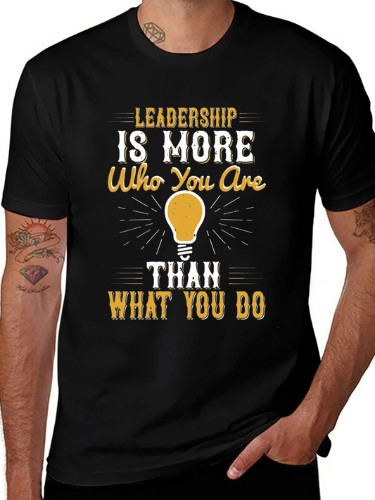 Leadership Quote T-Shirt - Who You Are
