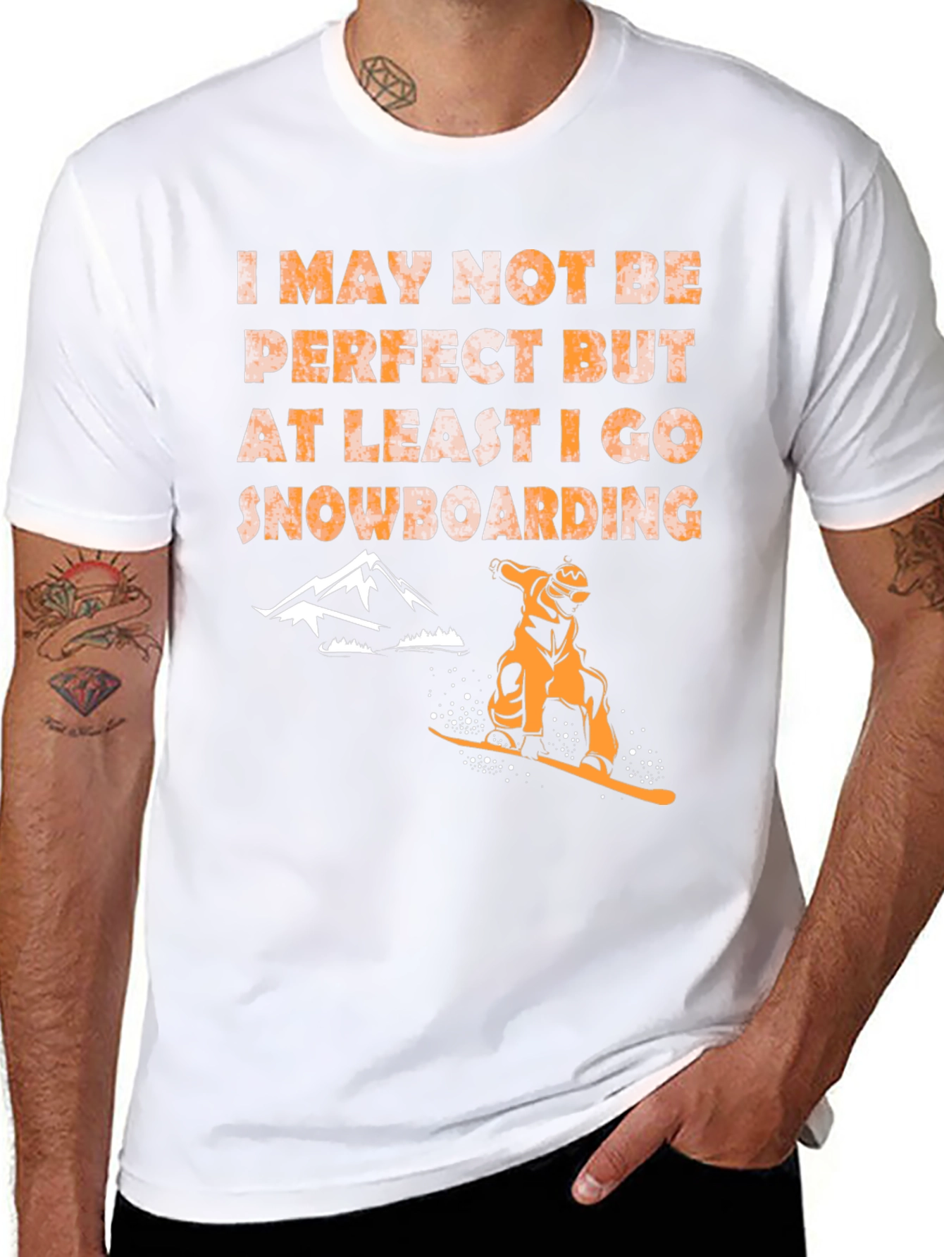 Snowboarding T-Shirt - Imperfect but I Snowboard!