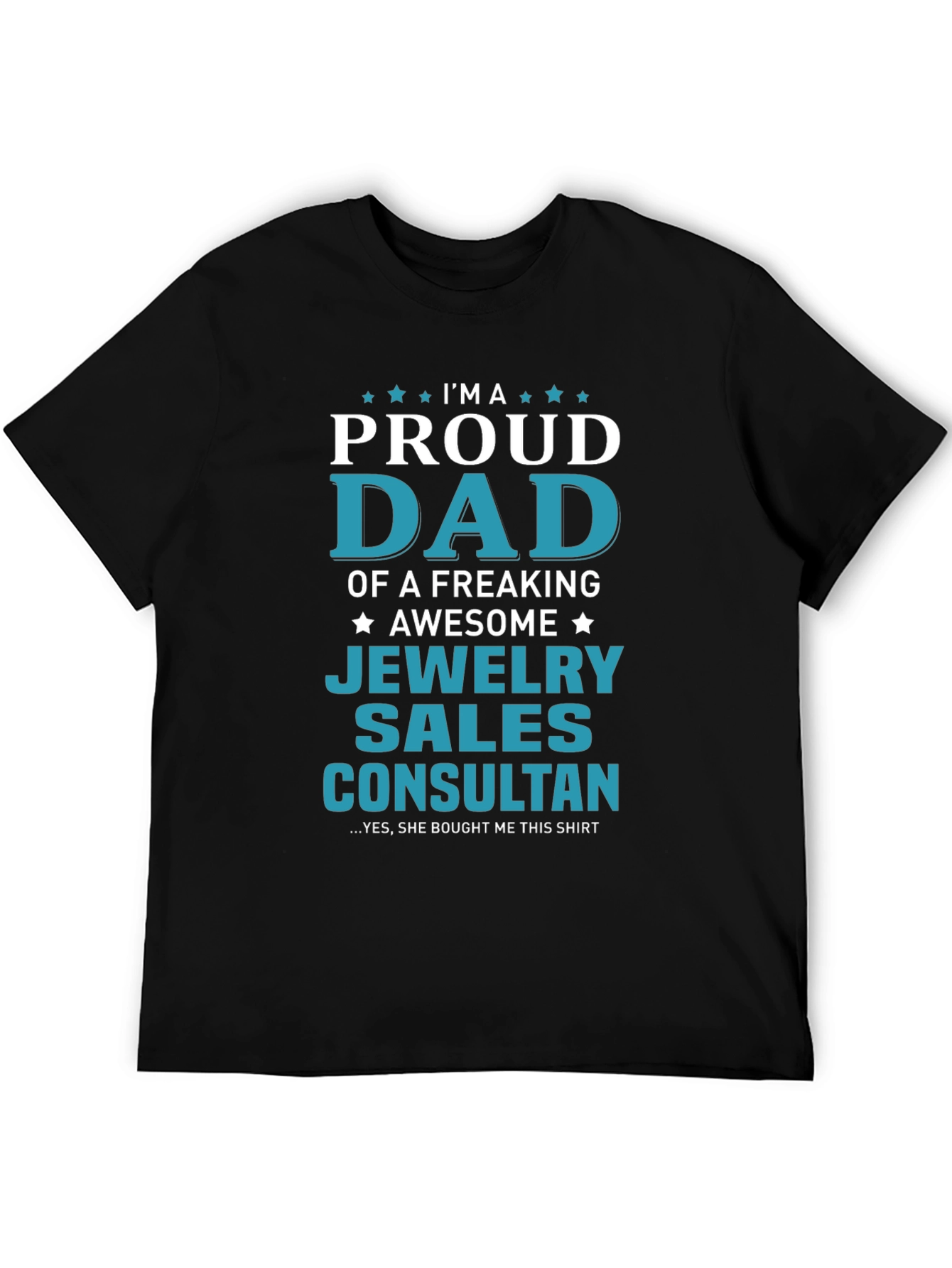 Proud Dad of a Jewelry Sales Consultant T-Shirt