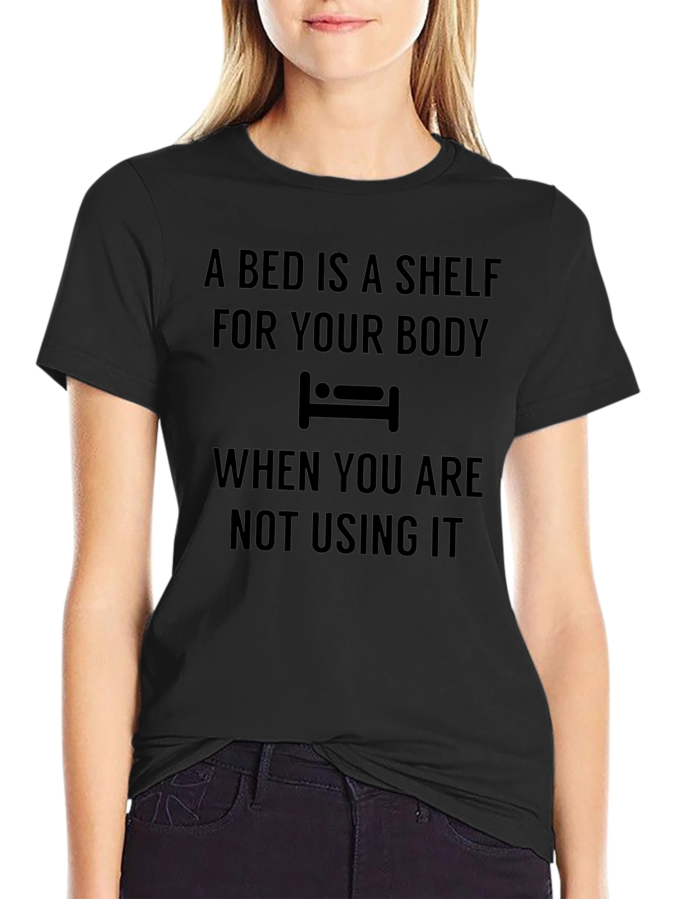 A Bed Is A Shelf T-Shirt Funny Slogan Tee