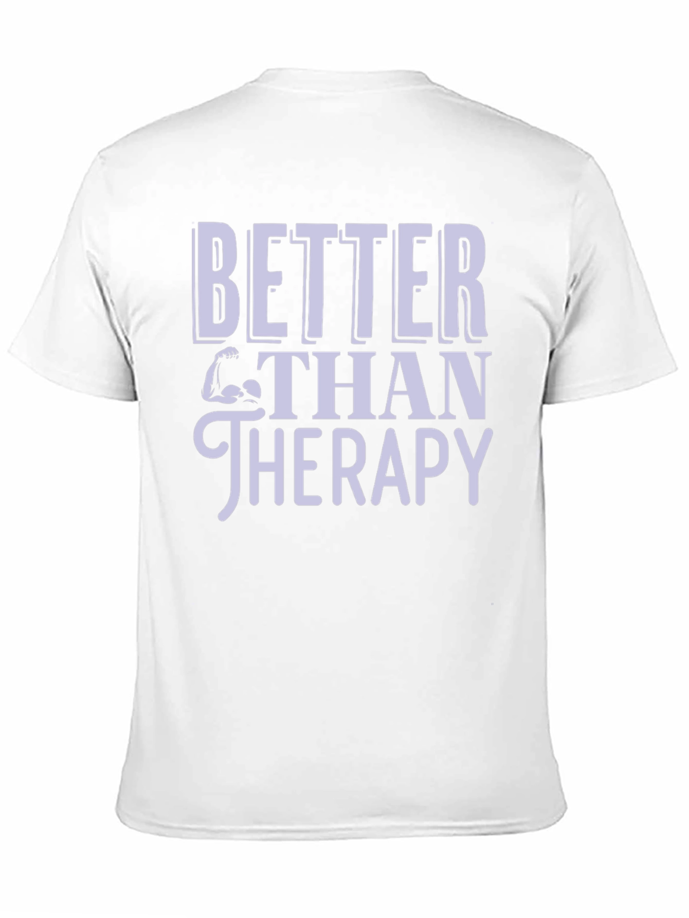 Better Than Therapy Gym T-Shirt