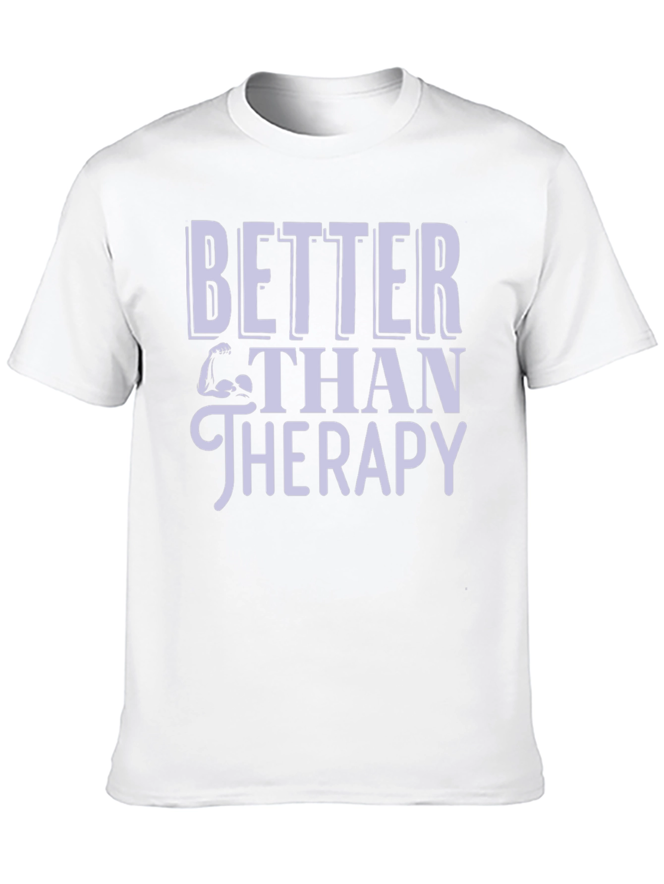Better Than Therapy Gym T-Shirt