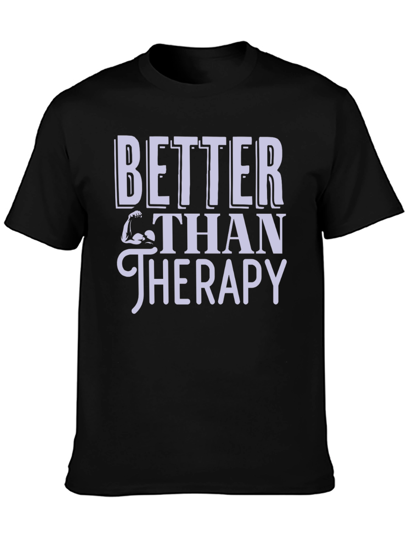 Better Than Therapy Gym T-Shirt