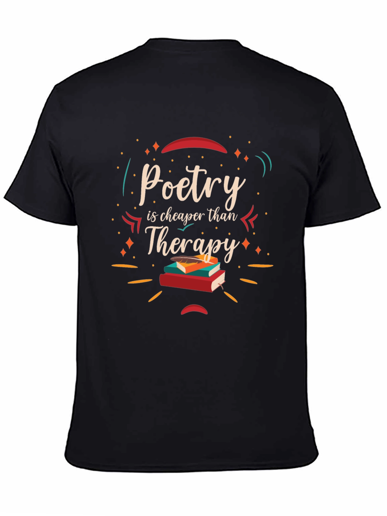 Poetry is Cheaper Than Therapy T-Shirt