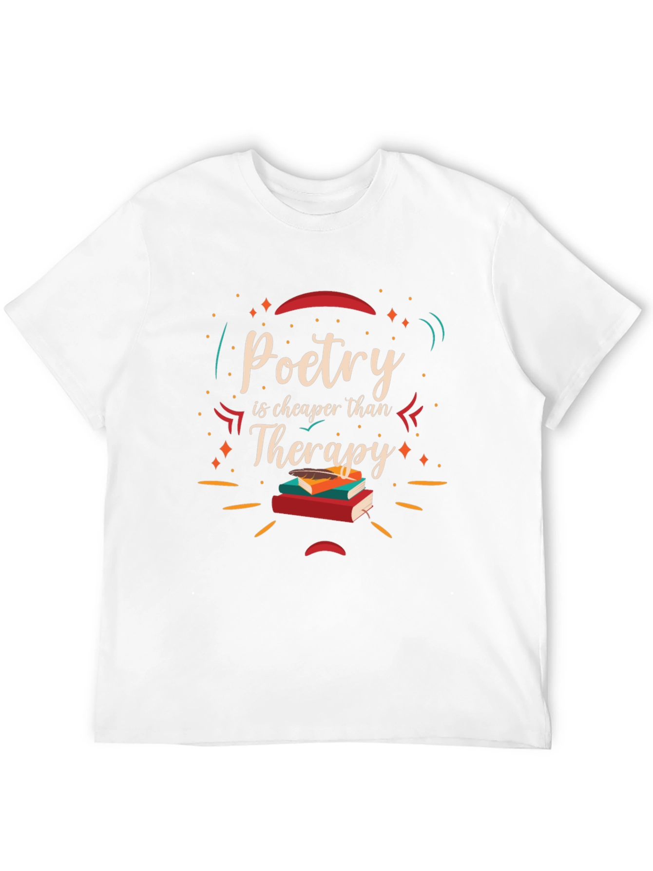 Poetry is Cheaper Than Therapy T-Shirt