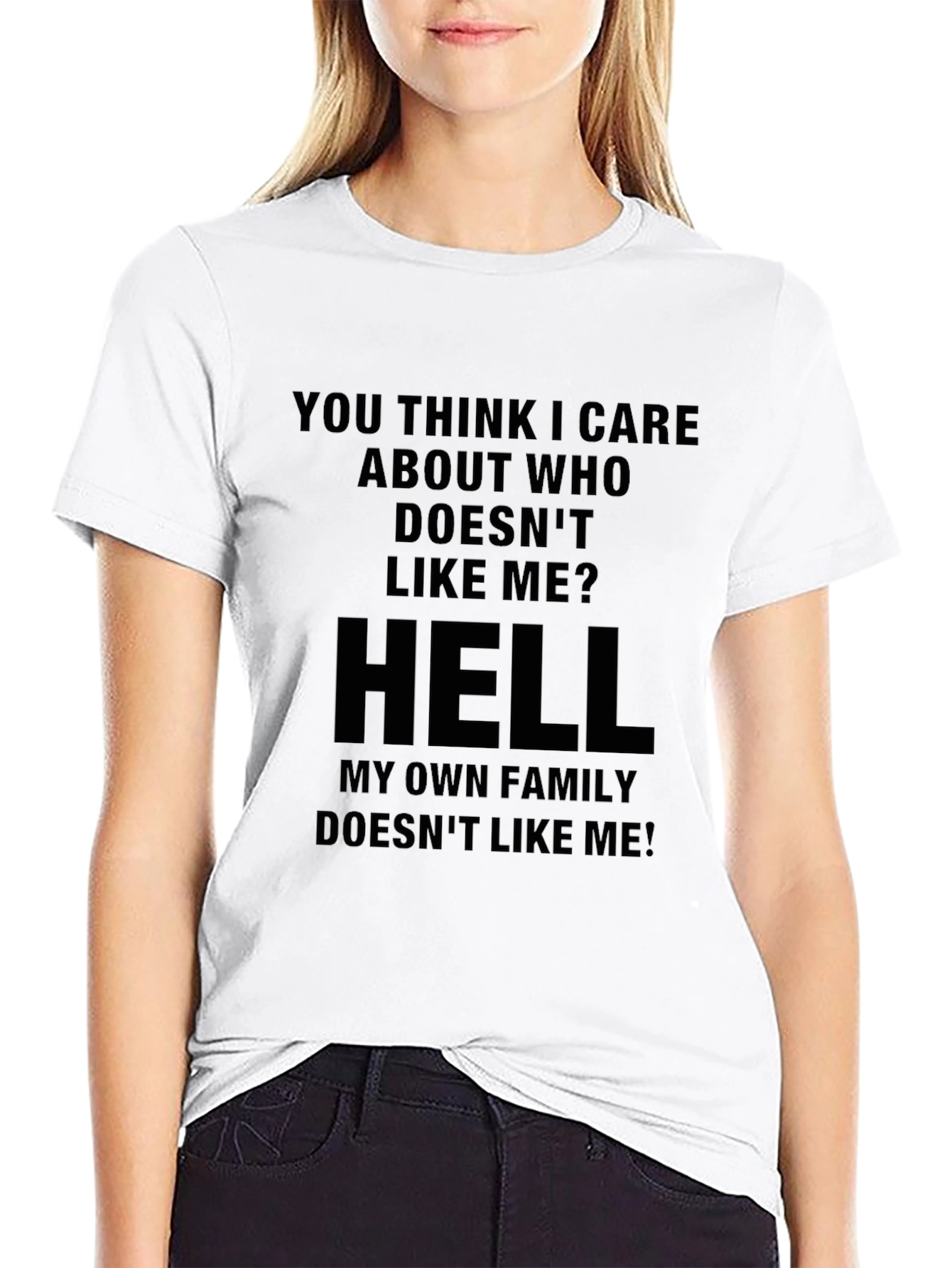 Sarcastic Graphic Tee - Who Doesnt Like Me?