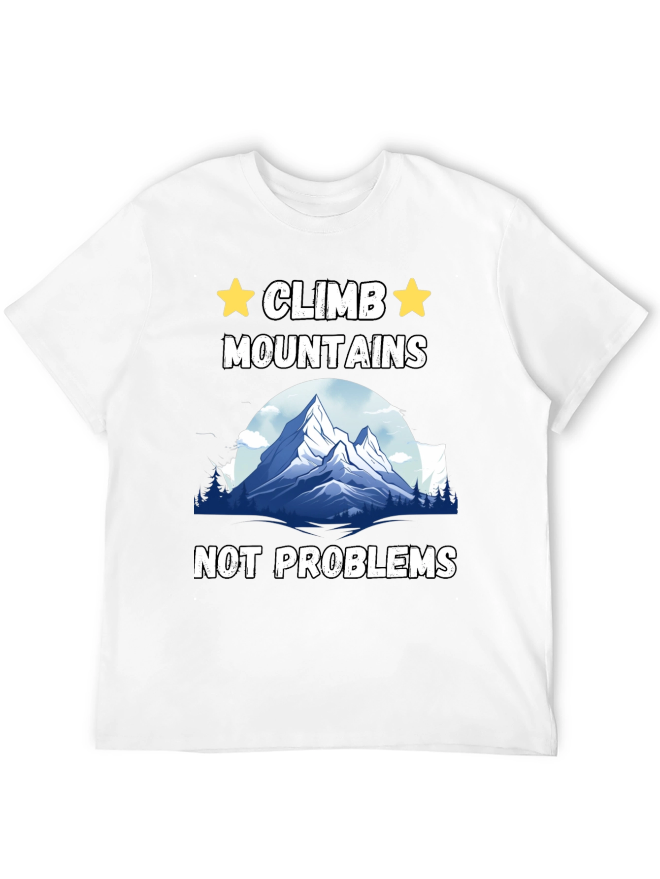 Climb Mountains Graphic T-Shirt
