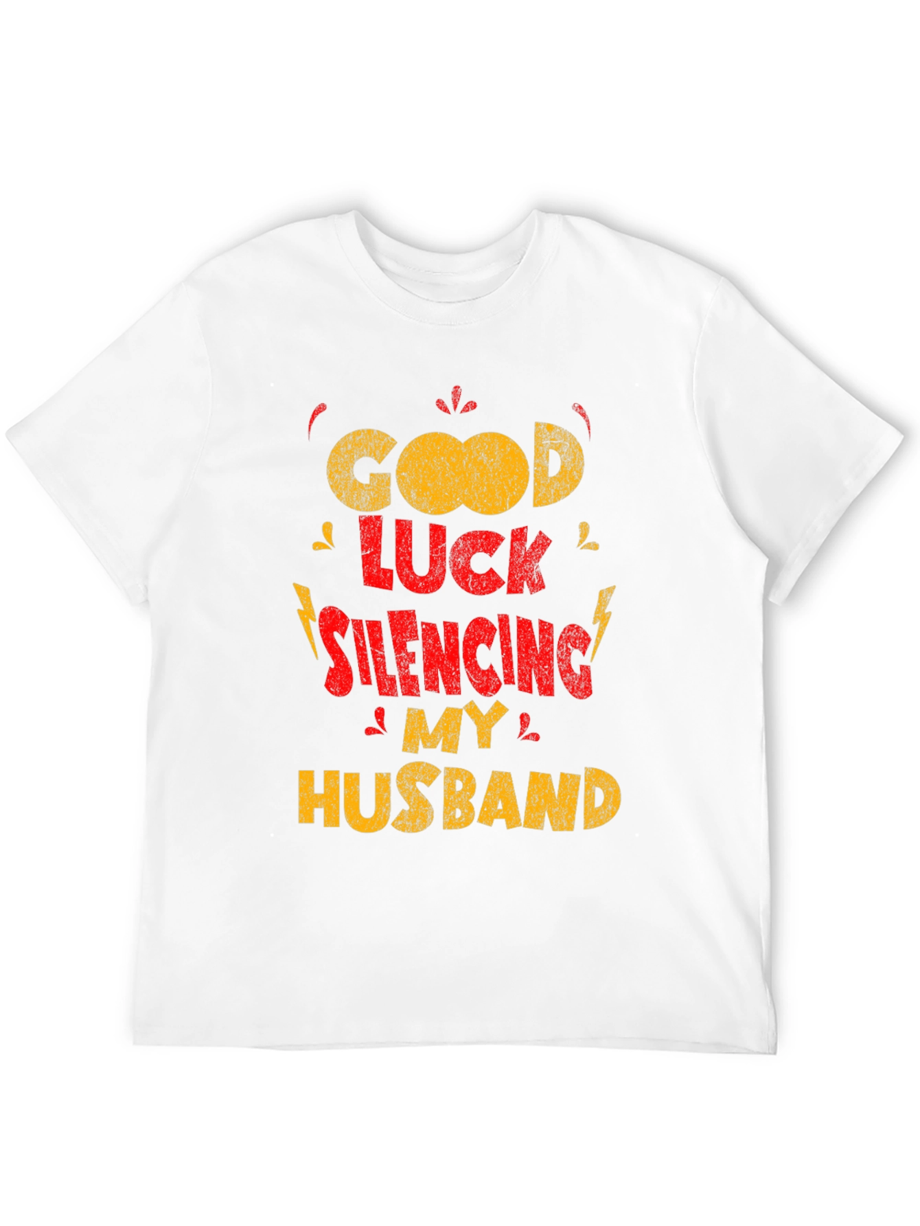 Funny Wife T-Shirt - Good Luck Silencing My Husband