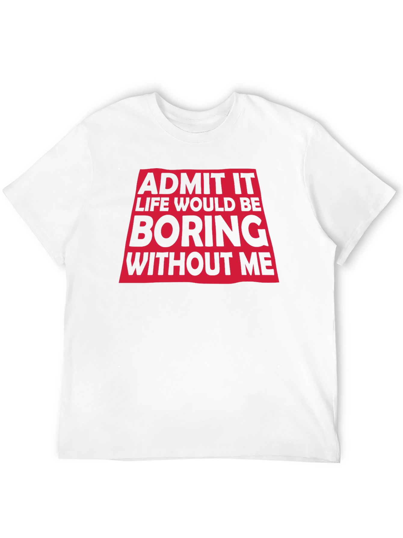 Boring Without Me Black Graphic Tee