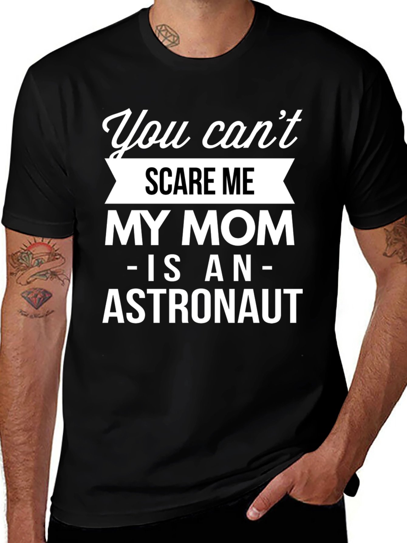 Funny Astronaut Mom T-Shirt - You Cant Scare Me!