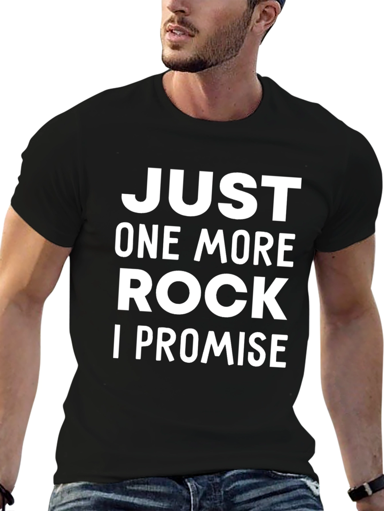 Just One More Rock T-Shirt
