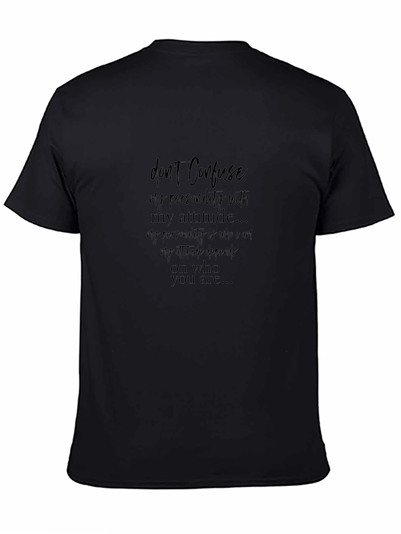 Dont Confuse My Personality T-Shirt - Stylish Black Tee