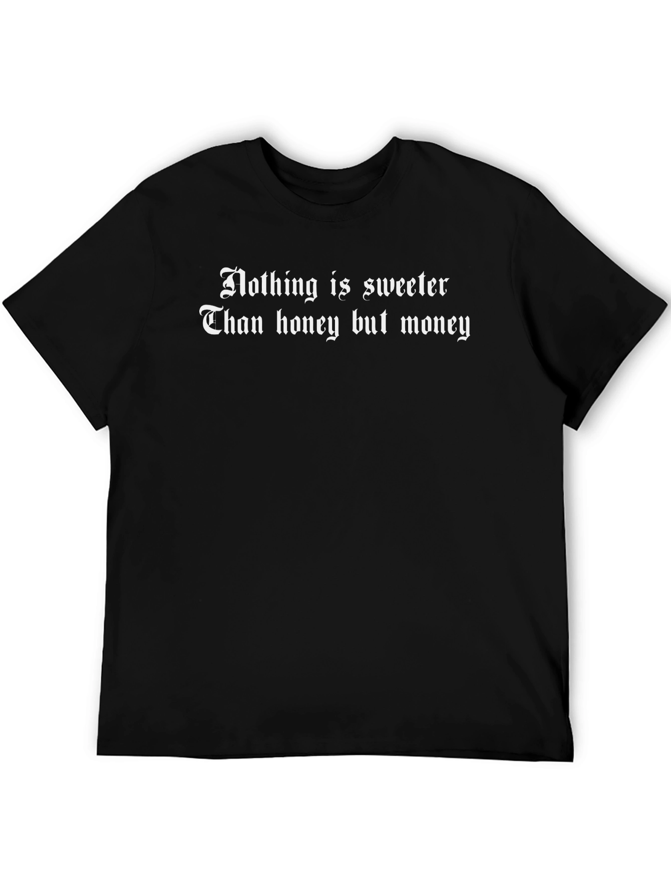 Nothing is Sweeter Than Honey Black T-Shirt