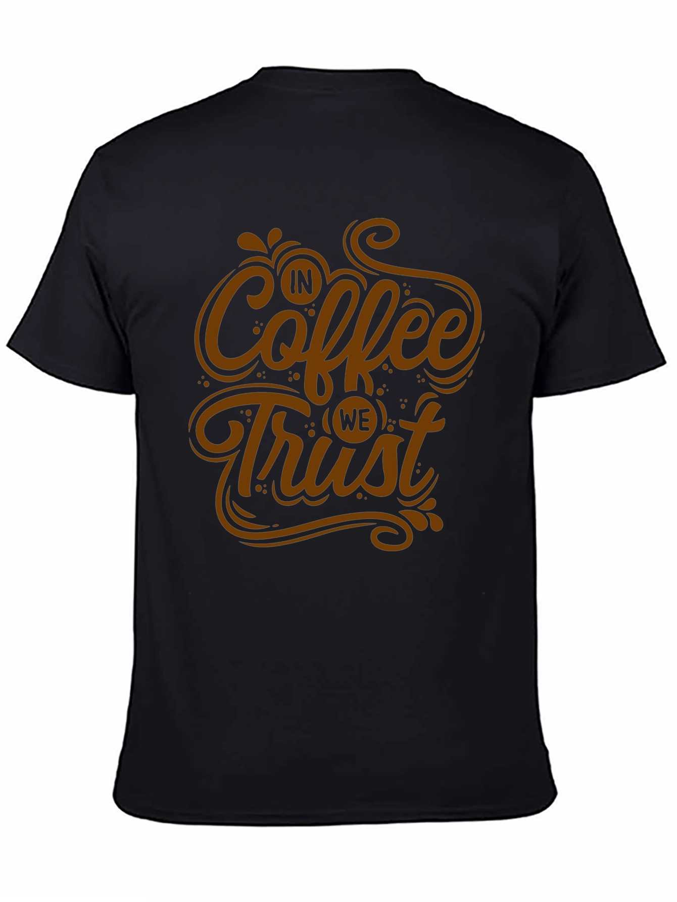 In Coffee We Trust T-Shirt - Graphic Tee